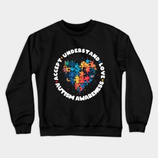 Autism Awareness - Accept, Understand, Love Crewneck Sweatshirt